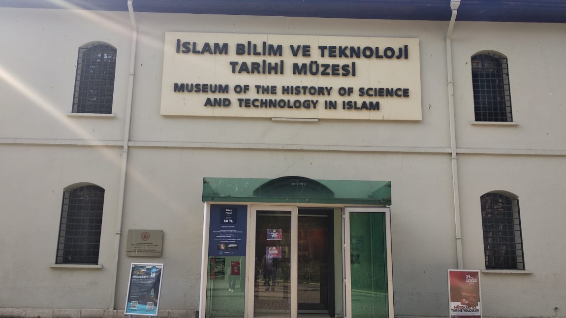 Türk İslam Bilim ve Teknoloji Tarihi Müzesi Gezimiz